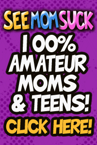 SEE MOM SUCK COCK